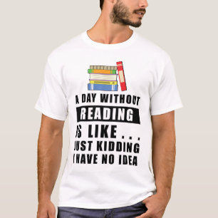 Funny Reading Design T-Shirt