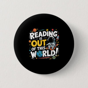 Funny Reading Is Out Of This World Space Book Love 2 Inch Round Button