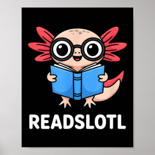 Funny readsolotl axolotl cartoon glasses book poster