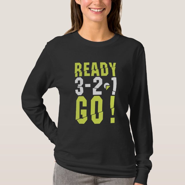 Funny Ready Go Start Running For Runner Running Co T-Shirt (Front)