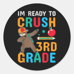 Funny Ready To Crush 3rd Grade Cool Sloth Back To Classic Round Sticker