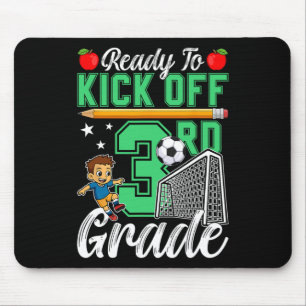 Funny Ready To Kick Off 3rd Grade Soccer Back To S Mouse Pad