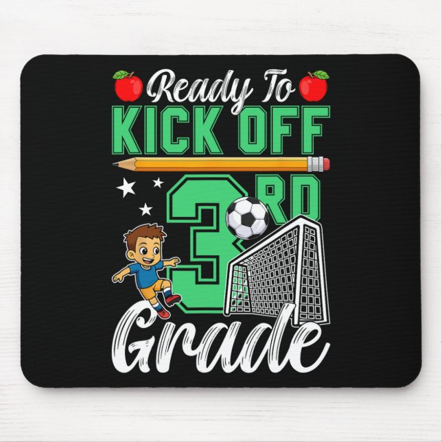 Funny Ready To Kick Off 3rd Grade Soccer Back To S Mouse Pad (Front)