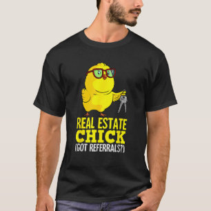 Funny Real Estate Chick Gift Realtor Agent Women H T-Shirt