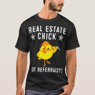 Funny Real Estate Chick Gift  Realtor Agent Women  T-Shirt