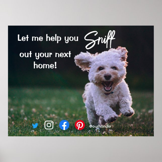 funny real estate sniff out your next home dog pos poster (Front)