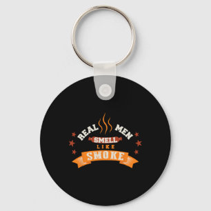 Funny Real Men Smell Like Smoke Grilling Bbq Keychain