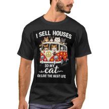 Funny Realtor Cat Shirt – I Sell Houses So My Cat