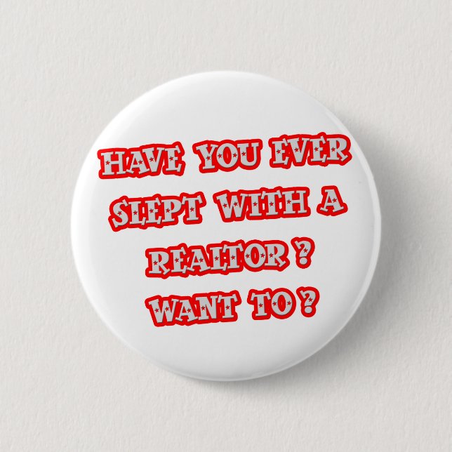 Funny Realtor Pick-Up Line 2 Inch Round Button (Front)