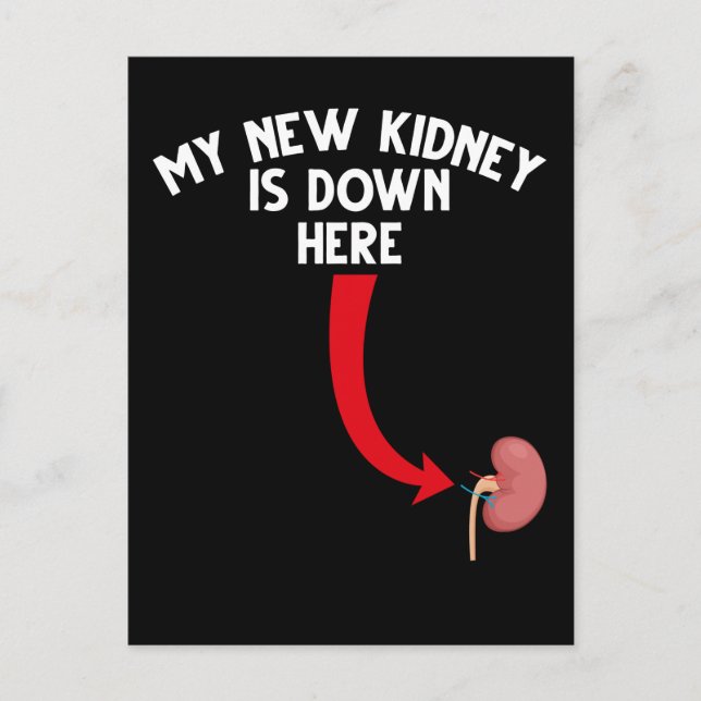 Funny Recipient Kidney Transplant Postcard (Front)
