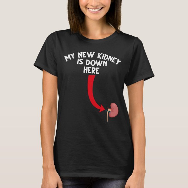 Funny Recipient Kidney Transplant T-Shirt (Front)