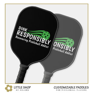 Funny Recovering Pickleball Addict Paddle