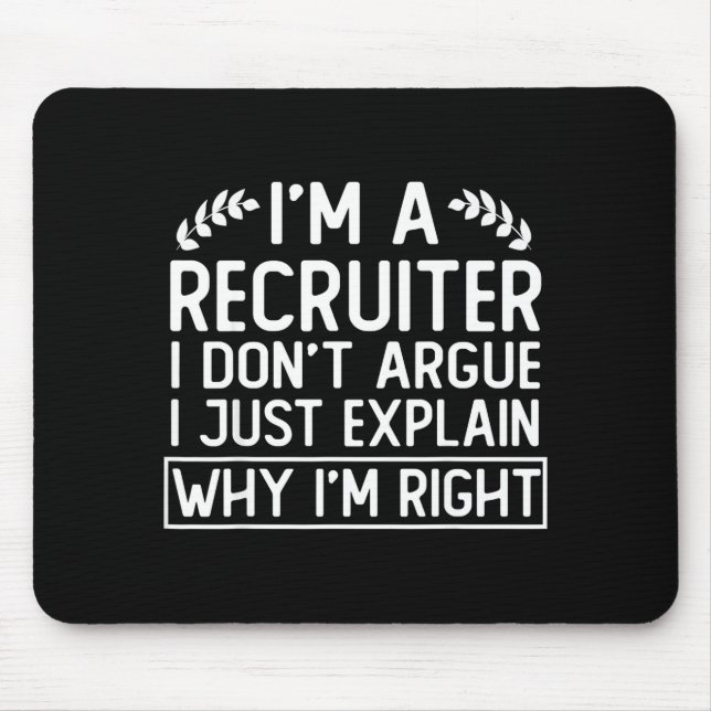 Funny Recruiter Design Saying_ I M A Recruiter I D Mouse Pad (Front)