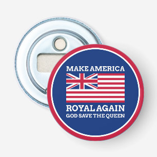 Funny Red Blue Make America Royal Again Flag Bottle Opener