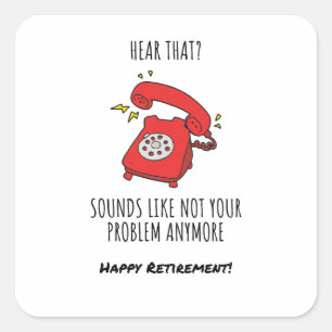 Funny Red Phone Retirement Card Illustration Square Sticker