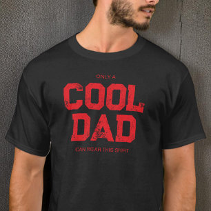 Funny Red Quote Modern Typography Cool Dad T-Shirt