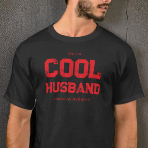 Funny Red Quote Modern Typography Cool Husband T-Shirt