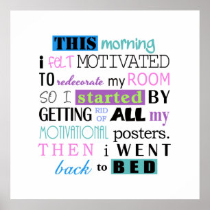 Funny Redecorate Demotivate Light Background ID113 Poster