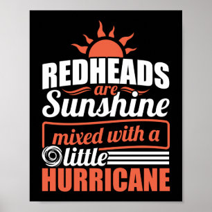 Funny Redheads Sunshine Mixed With Hurricane Poster