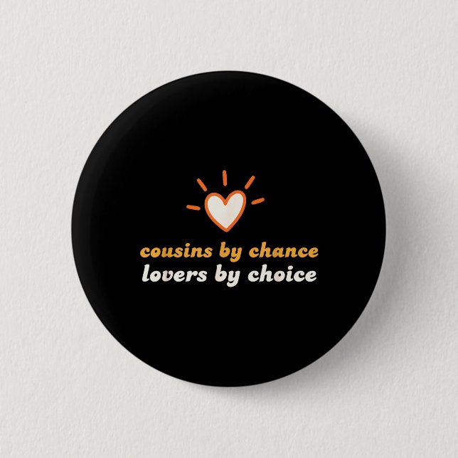 Funny Redneck Cousins 2 Inch Round Button (Front)