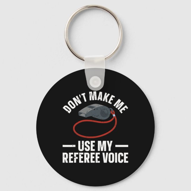 Funny Referee Art For Men Women Sports Ref Officia Keychain (Front)