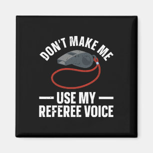 Funny Referee Art For Men Women Sports Ref Officia Magnet