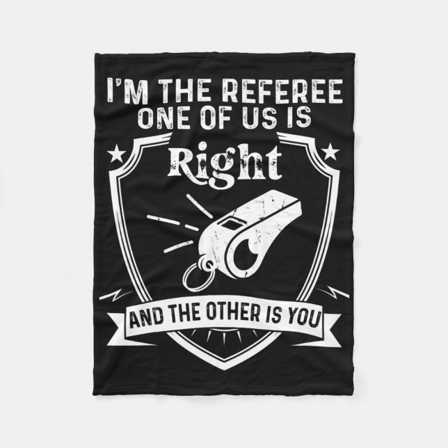 Funny Referee Soccer Football Saying  Fleece Blanket (Front)
