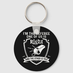 Funny Referee Soccer Football Saying Keychain