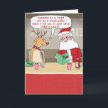 Funny Reindeer and Santa Claus Christmas Holiday Card<br><div class="desc">Here's a funny cartoon Christmas card featuring a certain reindeer giving Santa some healthy advice. 

Thank you for choosing this original design by © Chuck Ingwersen. I’m an independent artist,  and I post cartoons almost every day on Instagram: https://www.instagram.com/captainscratchy</div>