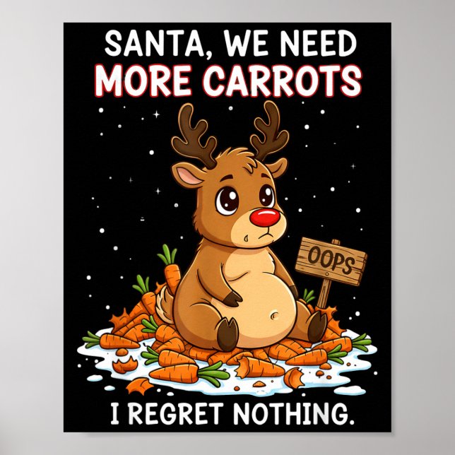 Funny Reindeer Carrot Hoarder Christmas Design  Poster (Front)