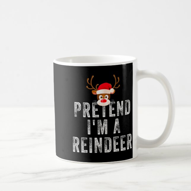Funny Reindeer Christmas Costume Pretend I'm A Rei Coffee Mug (Right)
