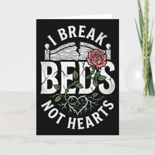 Funny Relationship Break Beds Not Hearts Sassy Card