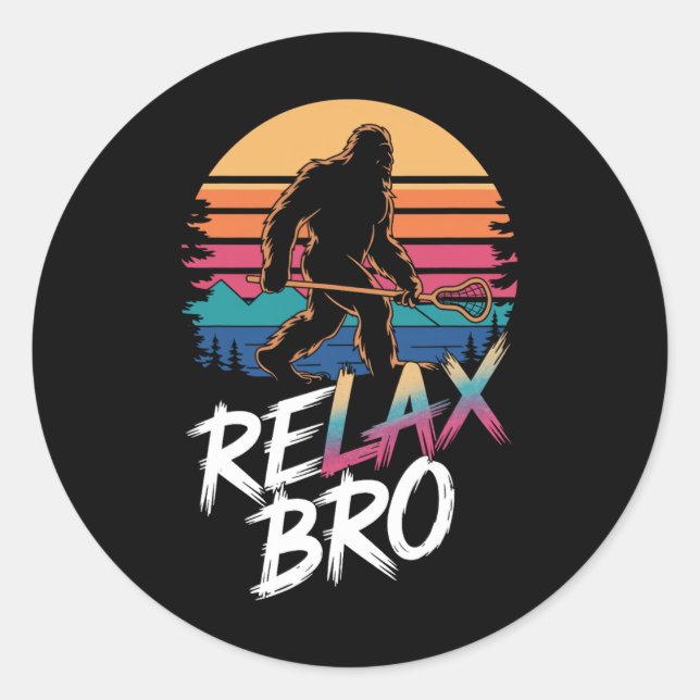 Funny Relax Bro Sasquatch Lax Bigfoot Lacrosse Pla Classic Round Sticker (Front)