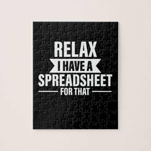 Funny Relax Have Spreadsheets Accountant Gift Jigsaw Puzzle (Vertical)