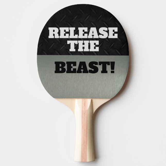 Funny Release The Beast Cool Ping Pong Quote Ping Pong Paddle (Front)