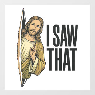 Funny Religious I Saw That Vintage Window Cling