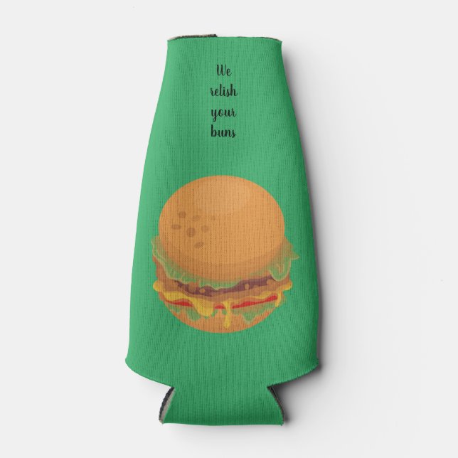 Funny Relish Your Buns Burger Bottle Cooler (Front)
