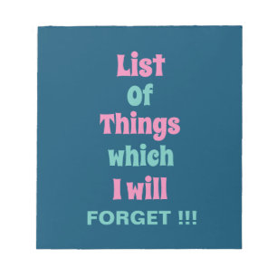 Funny Reminder for Forgetful People Don't Forget Notepad