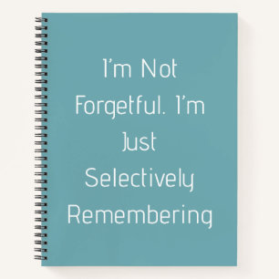 Funny Reminder Notebook   Because Apparently 