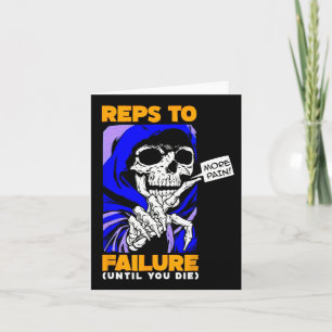 Funny Reps To Failure Weightlifting Bodybuilding F Card