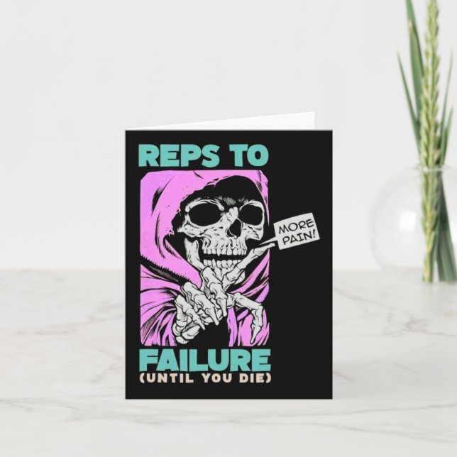 Funny Reps To Failure Weightlifting Bodybuilding F Card (Front)