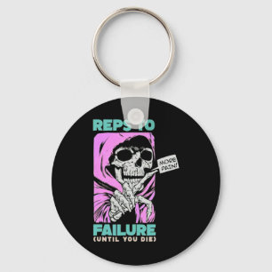 Funny Reps To Failure Weightlifting Bodybuilding F Keychain
