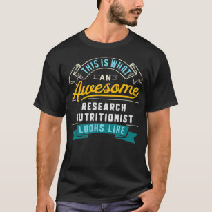 Funny Research Nutritionist Shirt Awesome Job Occu