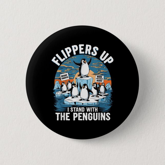 Funny Resist Penguins Protest Against Tariffs  2 Inch Round Button (Front)