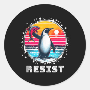 Funny Resist Shirt Resist Penguins Protest Against Classic Round Sticker