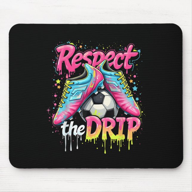 Funny Respect The Drip Soccer Ice Cream Drip With  Mouse Pad (Front)