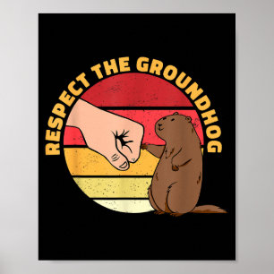 Funny Respect The Groundhog Day 2022  Poster