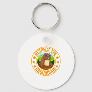 Funny Respect The Groundhog Day Cute Animal Humor Keychain