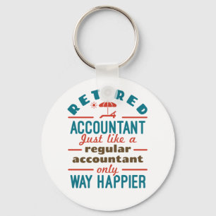 Funny Retired Accountant Way Happier Keychain