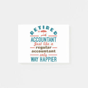 Funny Retired Accountant Way Happier Post-it Notes
